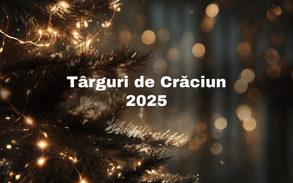 targurile de craciun romania 2025