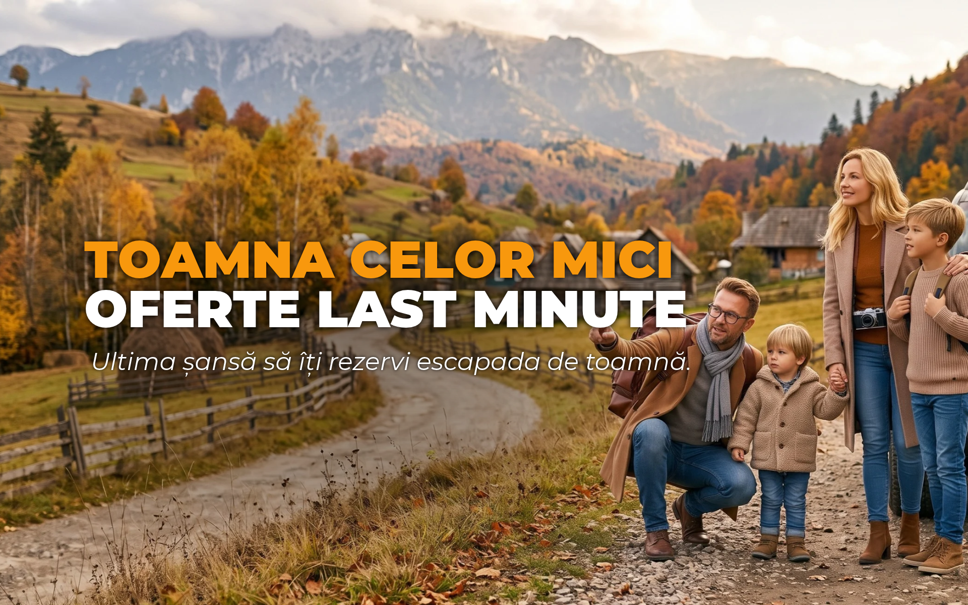 Last Minute Vacanța de toamnă: 100 RON cod de reducere pentru vacanța ta