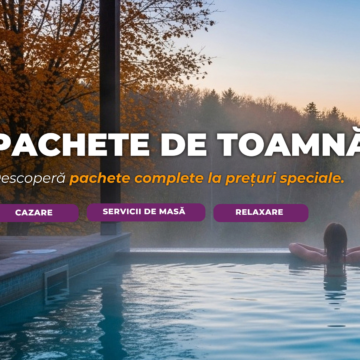 Vacanța de toamna 2026: pachete cu demipensiune